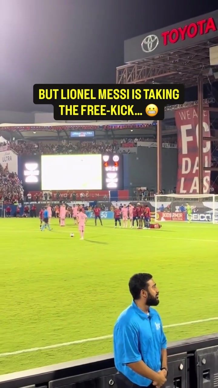 100是值得的安保人员始终没忍住但梅西任意球直挂死角